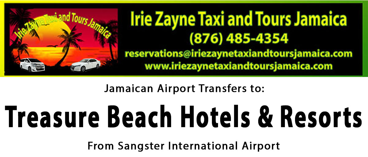 Treasure Beach Hotels & Resorts Airport Transfers from Sangster International Airport by Irie Zayne Taxi and Tours Jamaica